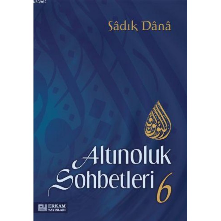Altınoluk Sohbetleri 6