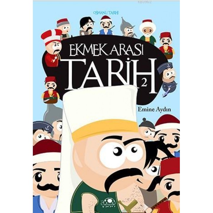 Ekmek Arası Tarih 2; Osmanlı Tarihi