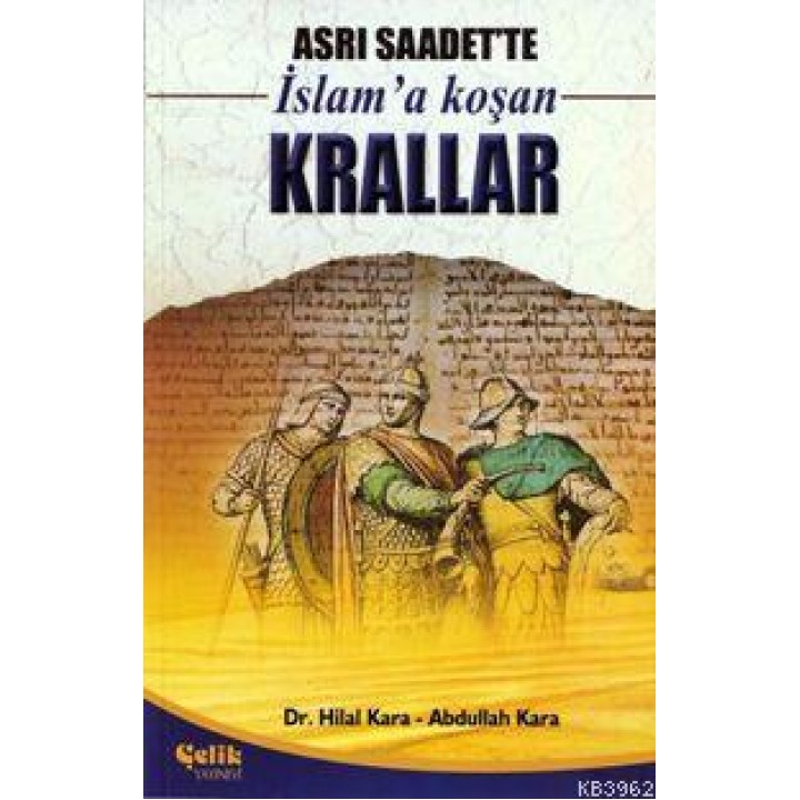 Asrı Saadette İslam'a Koşan Krallar