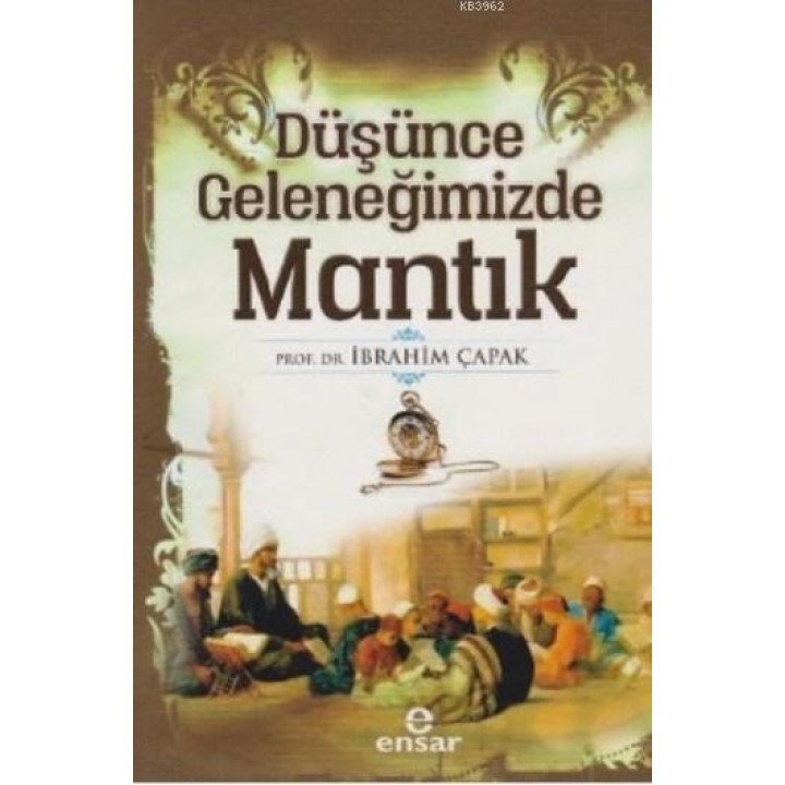 Düşünce Geleneğimizde Mantık