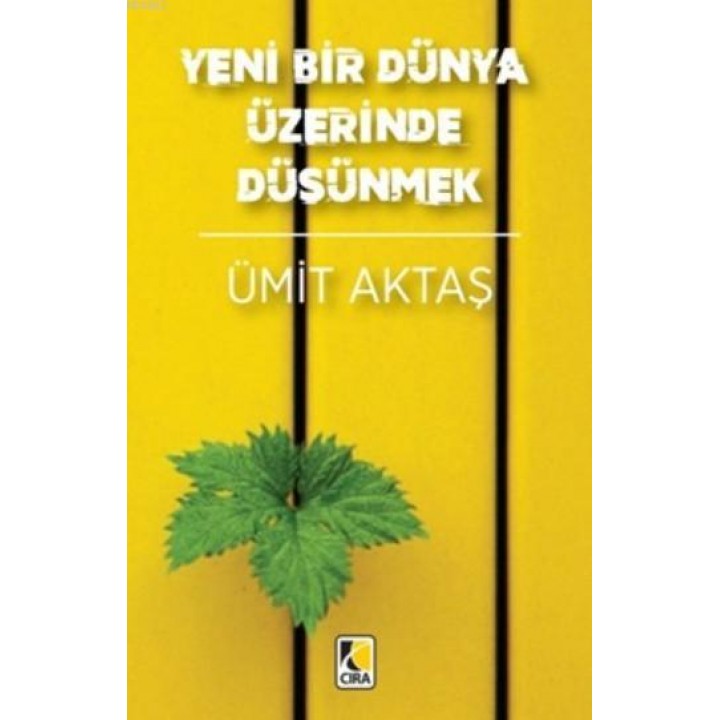 Yeni Bir Dünya Üzerinde Düşünmek