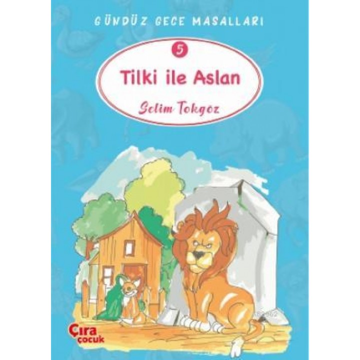 Tilki ile Aslan – Gündüz Gece Masalları 5