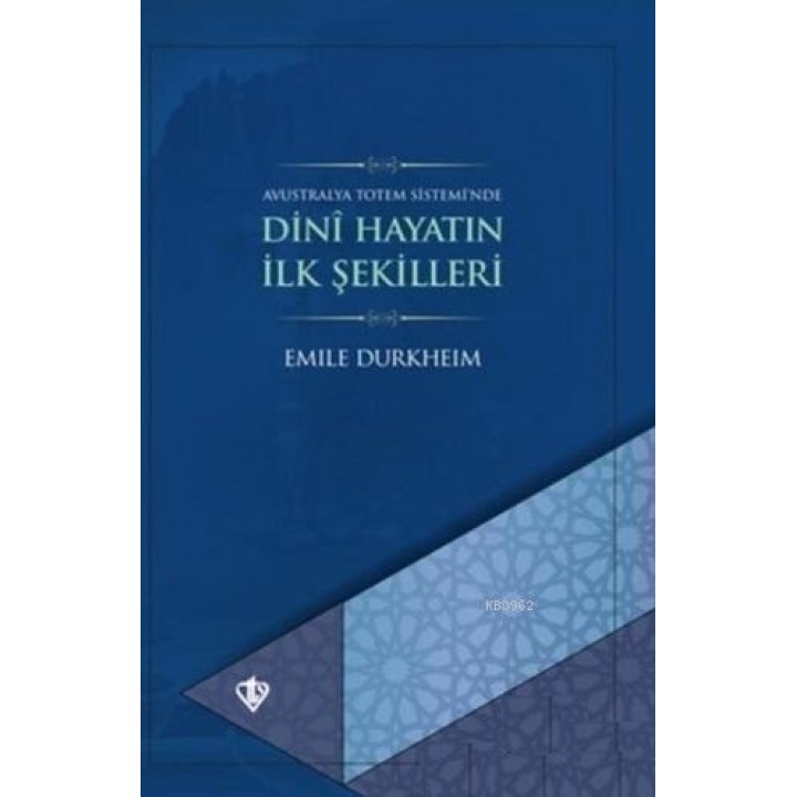 Dini Hayatın İlk Şekilleri