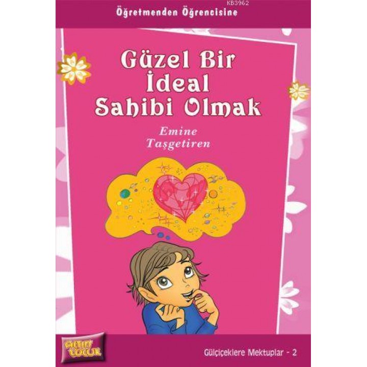 Güzel Bir İdeal Sahibi Olmak