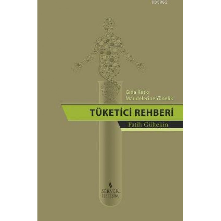 Gıda Katkı Maddelerine Yönelik Tüketici Rehberi