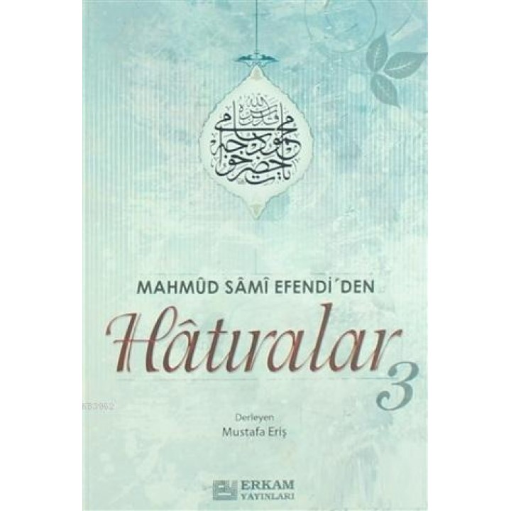 Mahmud Sami Efendi'den Hatıralar-3