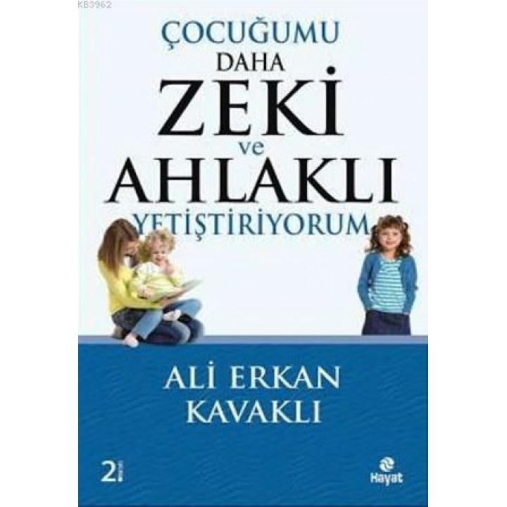 Çocuğumu Daha Zeki ve Ahlaklı Yetiştiriyorum
