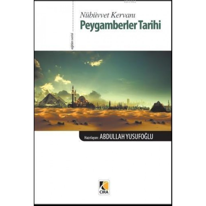Nübüvvet Kervanı Peygamberler Tarihi