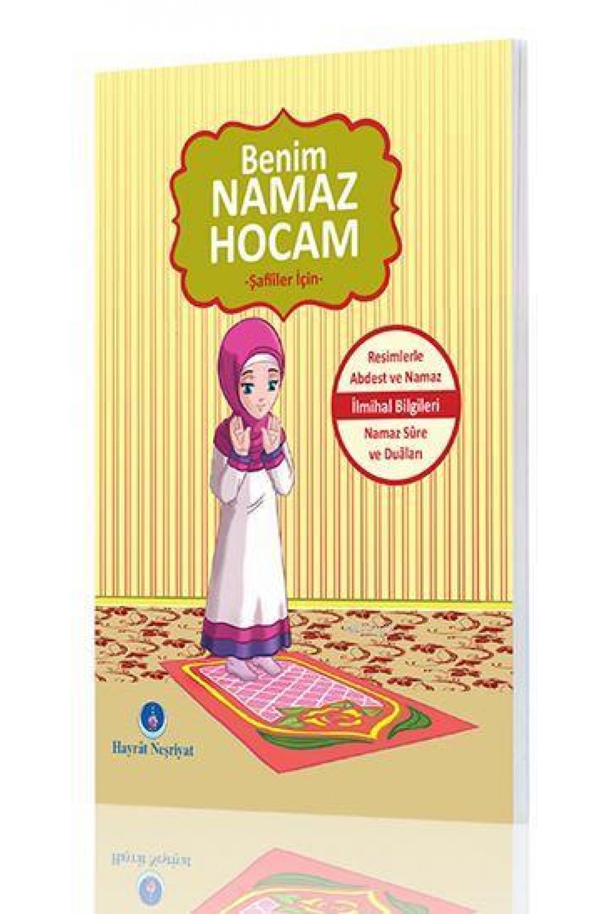 Benim Namaz Hocam (Kızlar ve Şafiiler İçin)