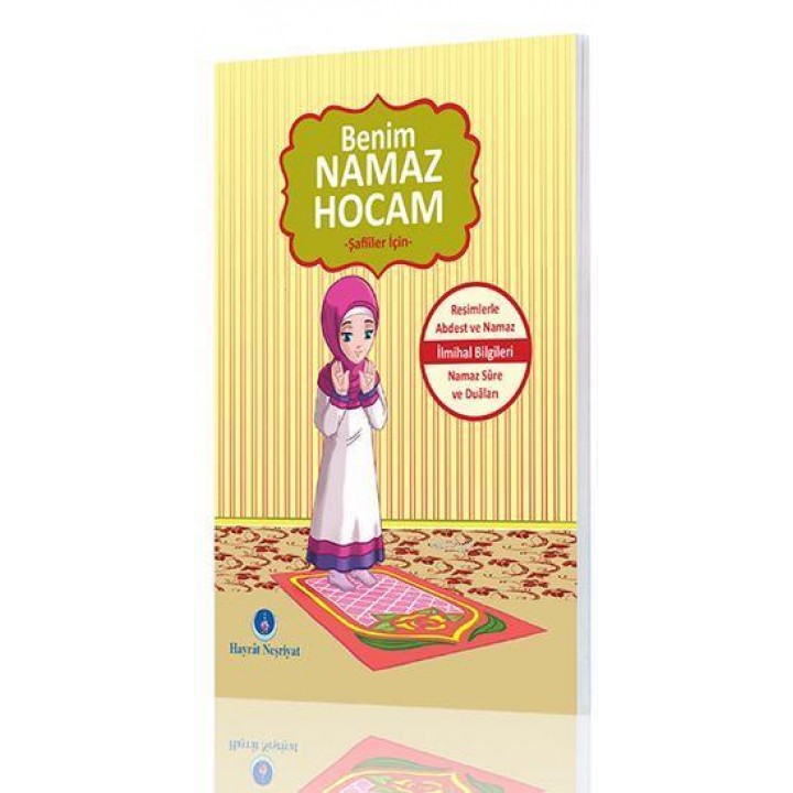 Benim Namaz Hocam (Kızlar ve Şafiiler İçin)