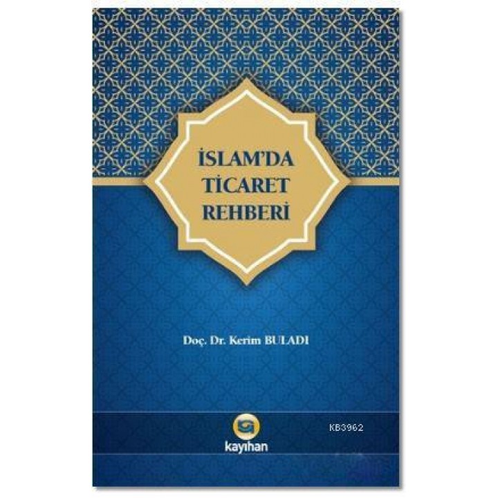 İslam'da Ticaret Rehberi
