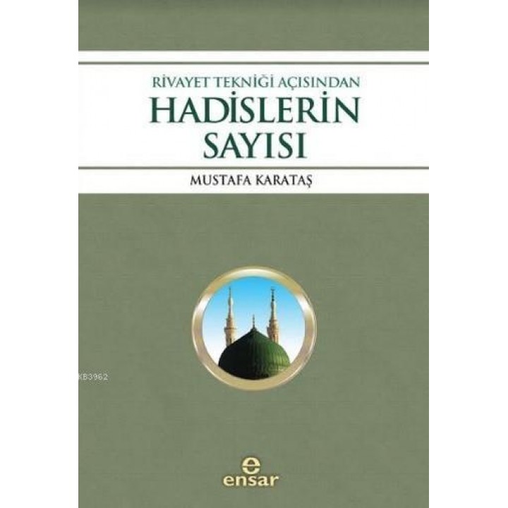 Rivayet Tekniği Açısından Hadislerin Sayısı