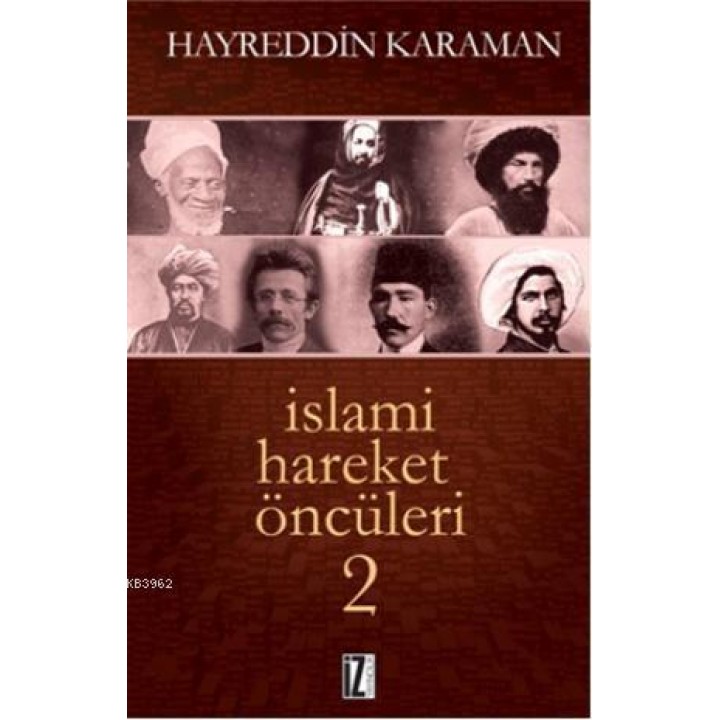 İslami Hareket Öncüleri 2