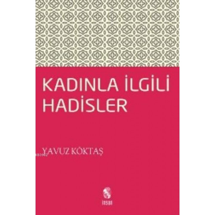 Kadınla İlgili Hadisler