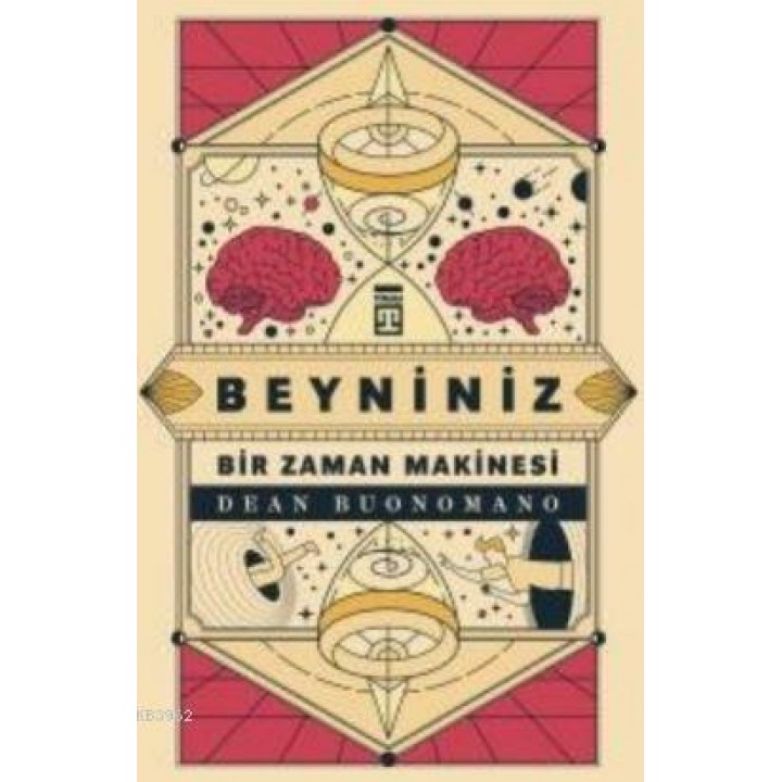 Beyniniz Bir Zaman Makinesi