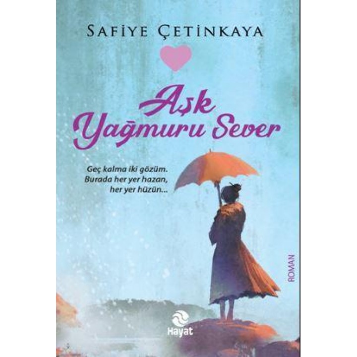 Aşk Yağmuru Sever