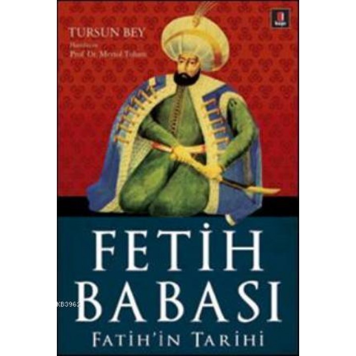 Fetih Babası; Fatih'in Tarihi