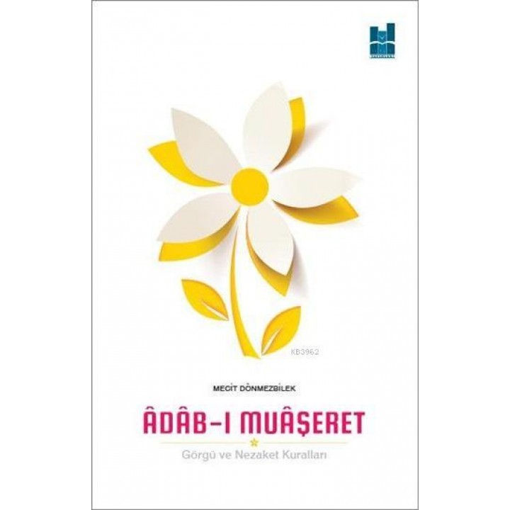 Âdâb-ı Muâşeret; Görgü ve Nezaket Kuralları