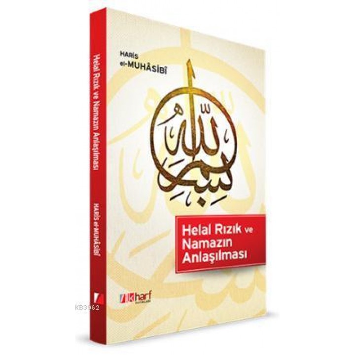 Helal Rızık ve Namazın Anlaşılması