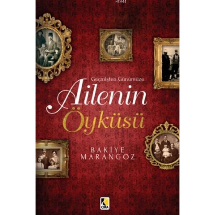 Geçmişten Günümüze Ailenin Öyküsü
