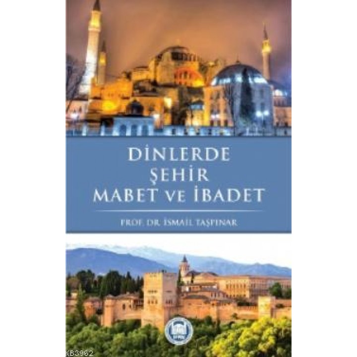 Dinlerde Şehir Mabet ve İbadet
