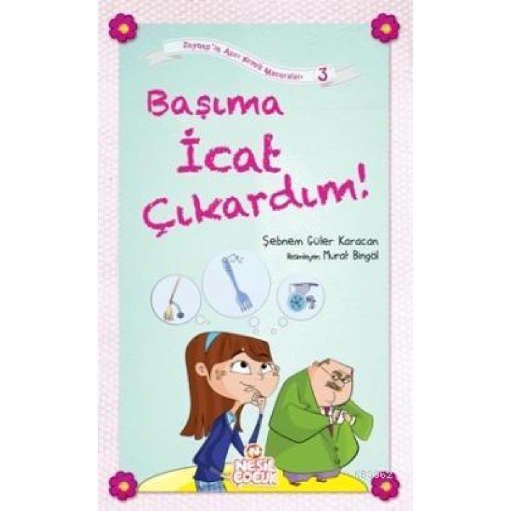 Başıma İcat Çıkardım!