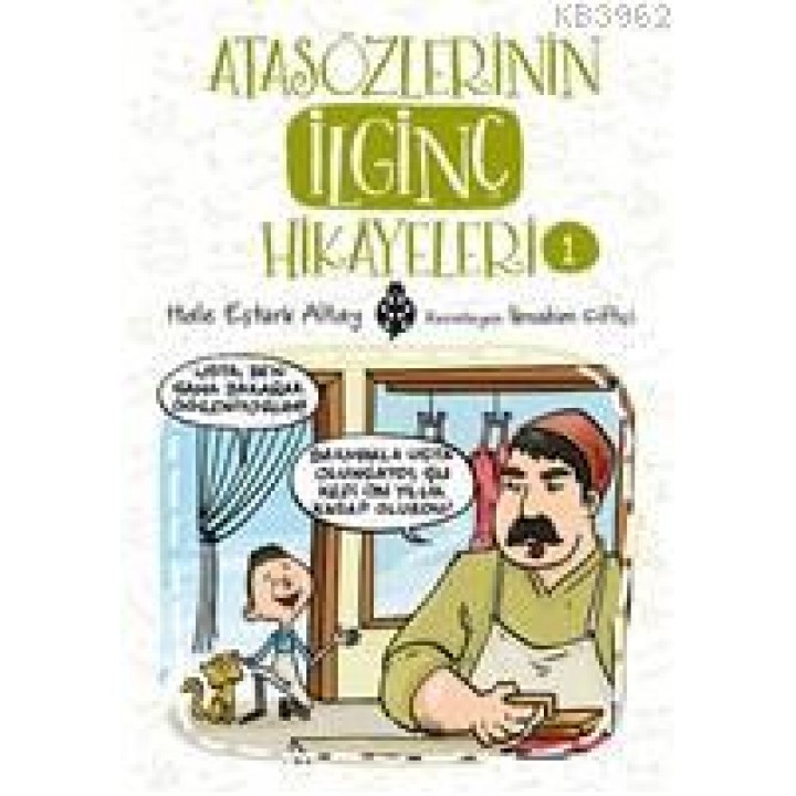 Atasözlerinin İlginç Hikayeleri 1