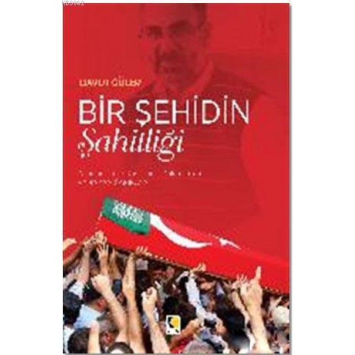 Bir Şehidin Şahitliği