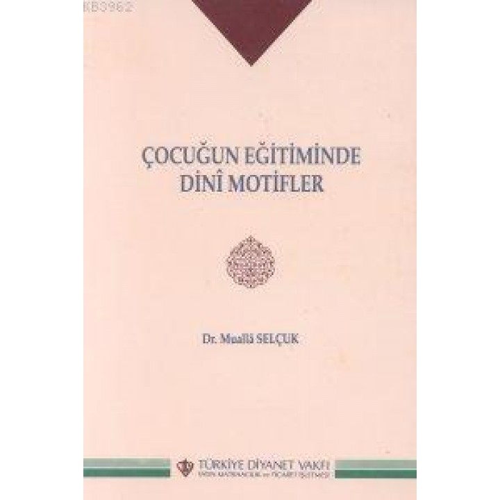 Çocuğun Eğitiminde Dini Motifler