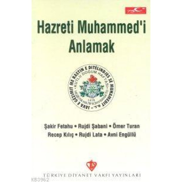Hz. Muhammed'i Anlamak