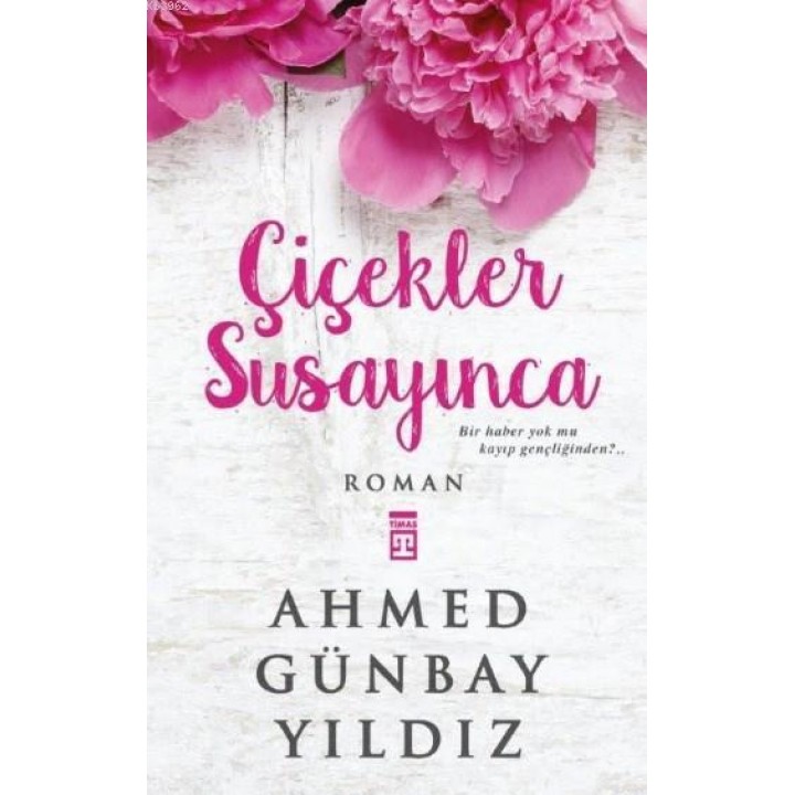 Çiçekler Susayınca