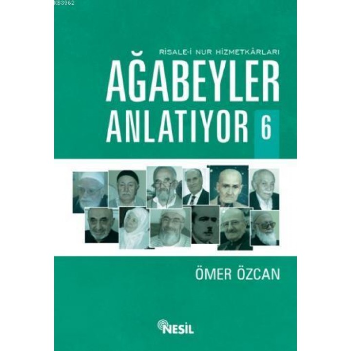 Risale-i Nur Hizmetkarları Ağabeyler Anlatıyor - 6