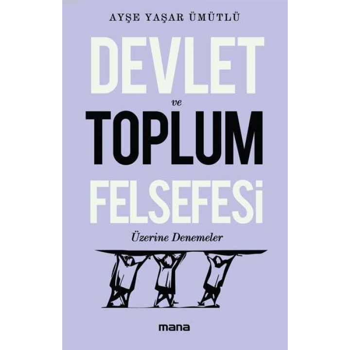 Devlet Ve Toplum Felsefesi Üzerine Denemeler
