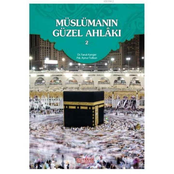 Müslümanın Güzel Ahlakı - 2