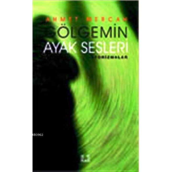 Gölgemin Ayak Sesleri