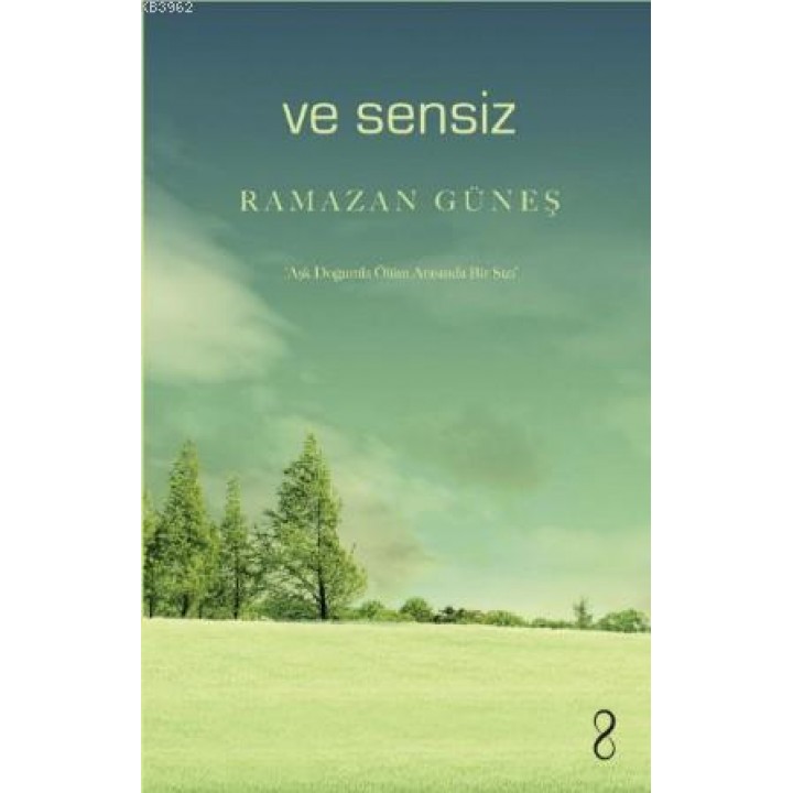 Ve Sensiz
