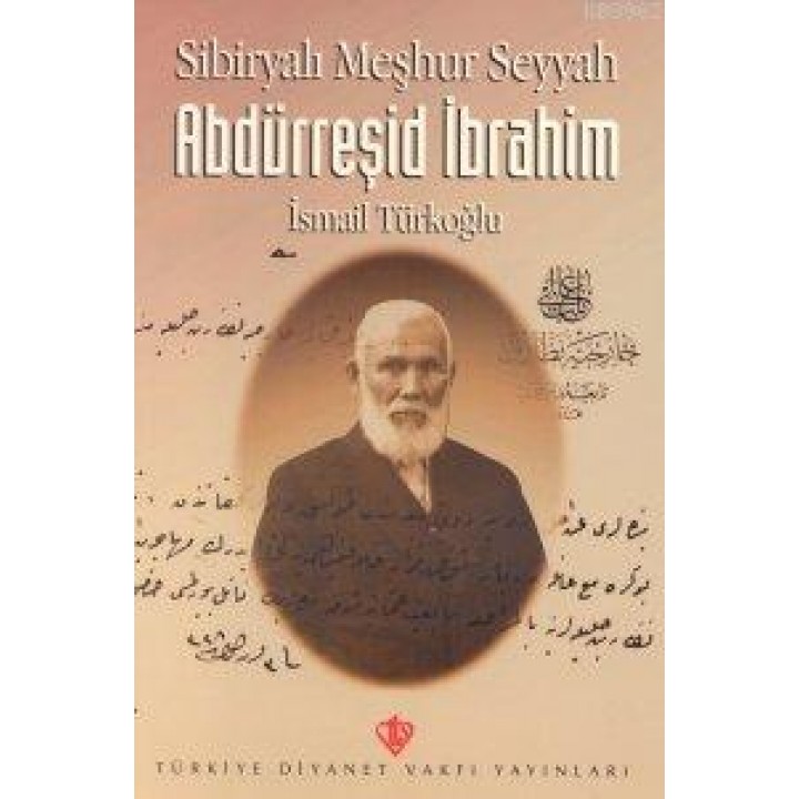 Sibiryalı Meşhur Seyyah Abdürreşid İbrahim