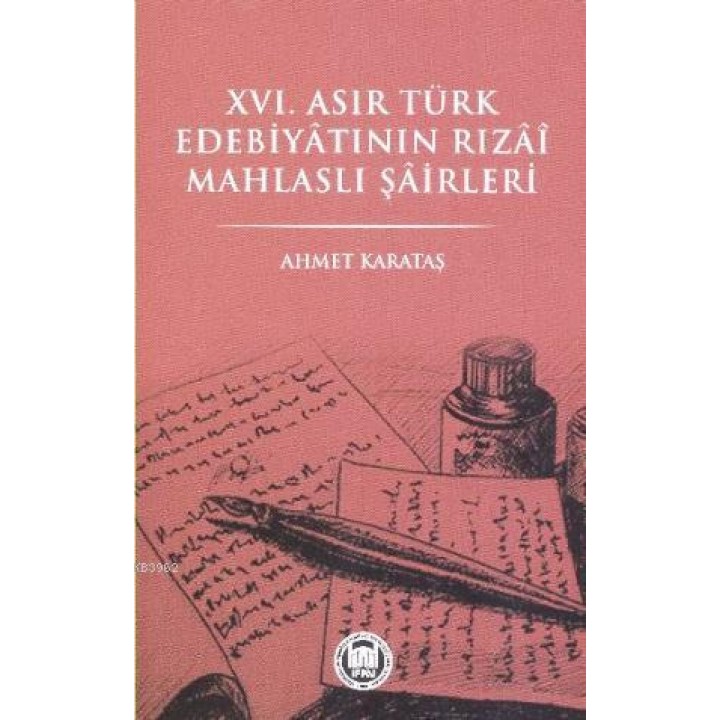 XVI. Asır Türk Edebiyatının Tızai Mahlaslı Şairleri