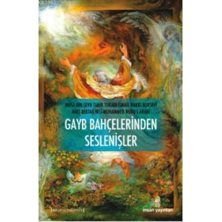 Gayb Bahçelerinden Seslenişler