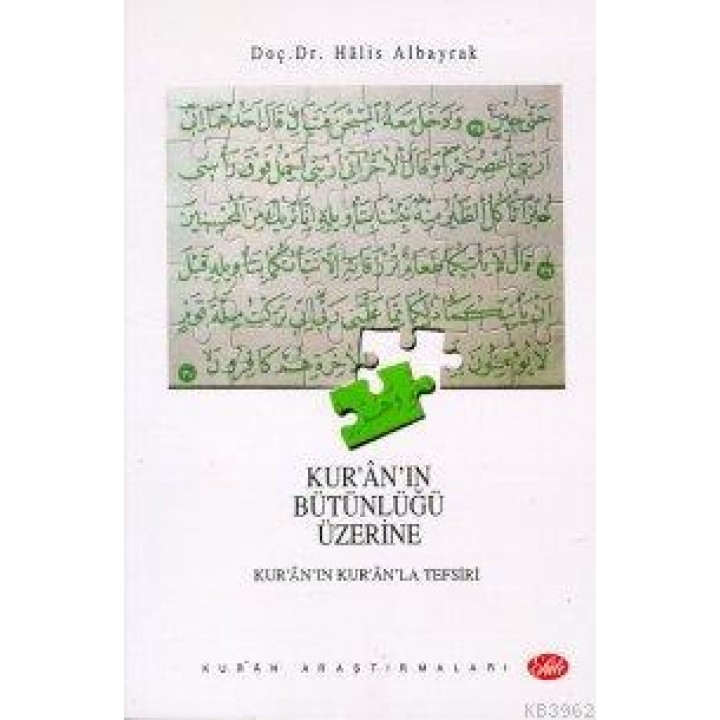 Kur'an'ın Bütünlüğü Üzerine
