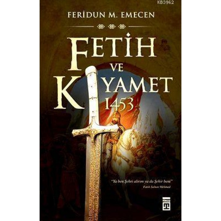 Fetih ve Kıyamet: 1453
