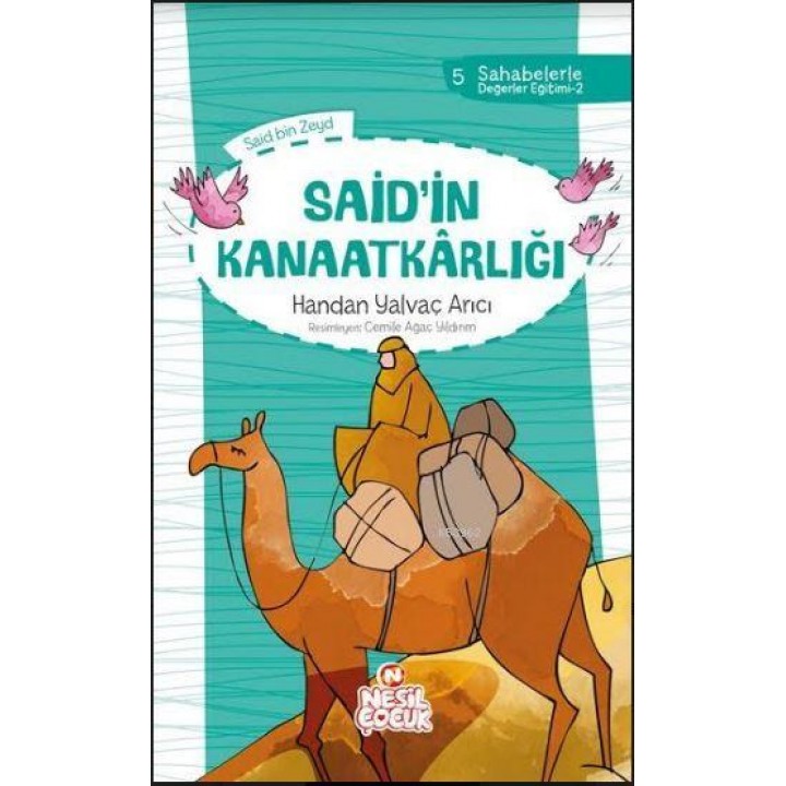 Said`in Kanaatkârlığı; Sahabelerle Değerler Eğitimi (2. Set)