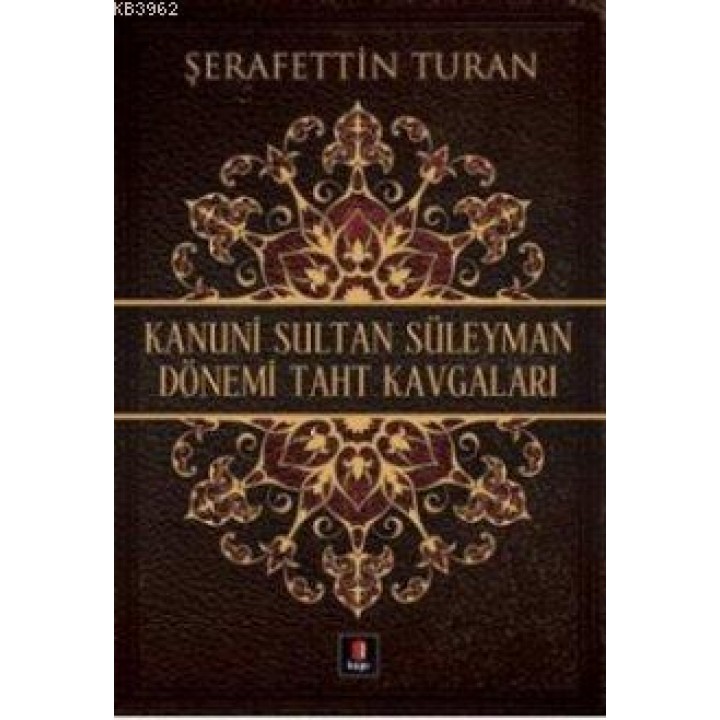 Kanuni Sultan Süleyman Dönemi Taht Kavgaları
