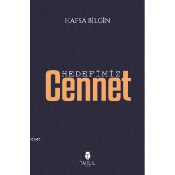 Hedefimiz Cennet