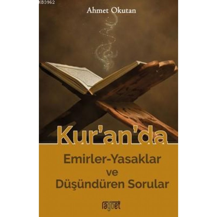 Kur'an'da Emirler-Yasaklar ve Düşündüren Sorular