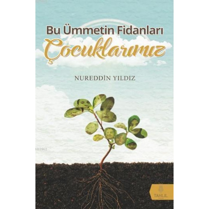 Bu Ümmetin Fidanları Çocuklarımız