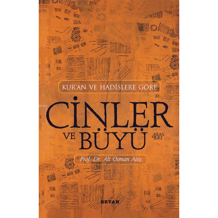 Kur'an ve Hadislere Göre Cinler ve Büyü