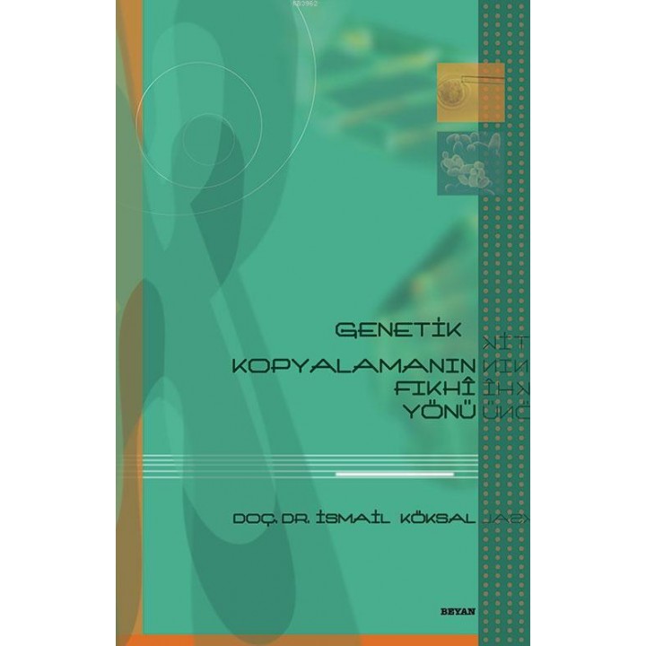 Genetik Kopyalamanın Fıkhî Yönü
