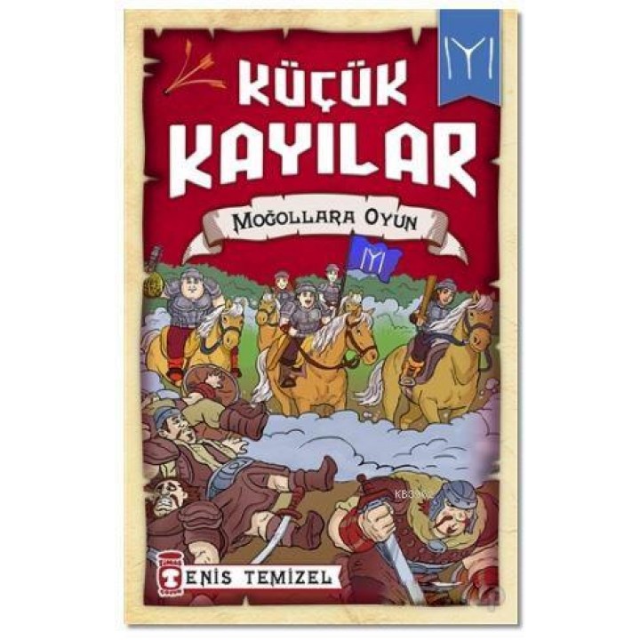 Küçük Kayılar - Moğollara Oyun