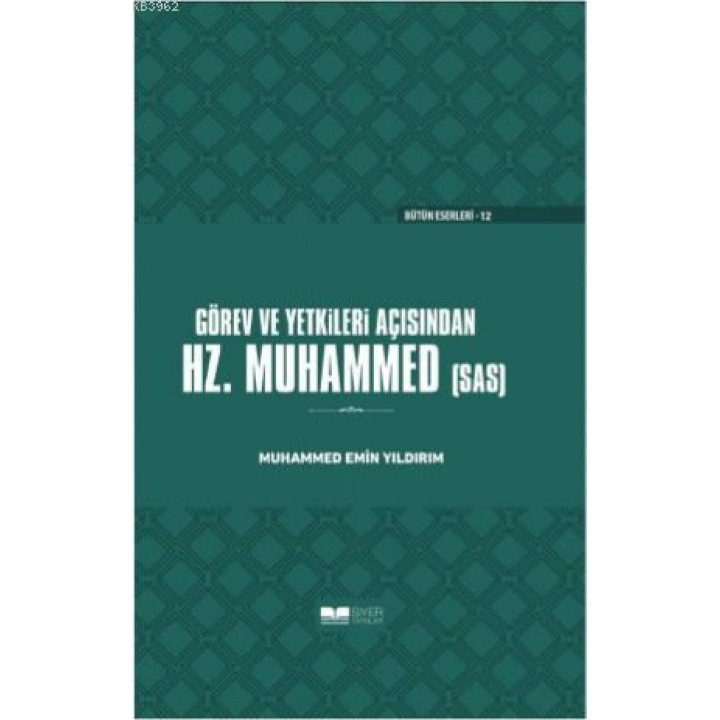 Görev ve Yetkileri Açısından Hazreti Peygamber